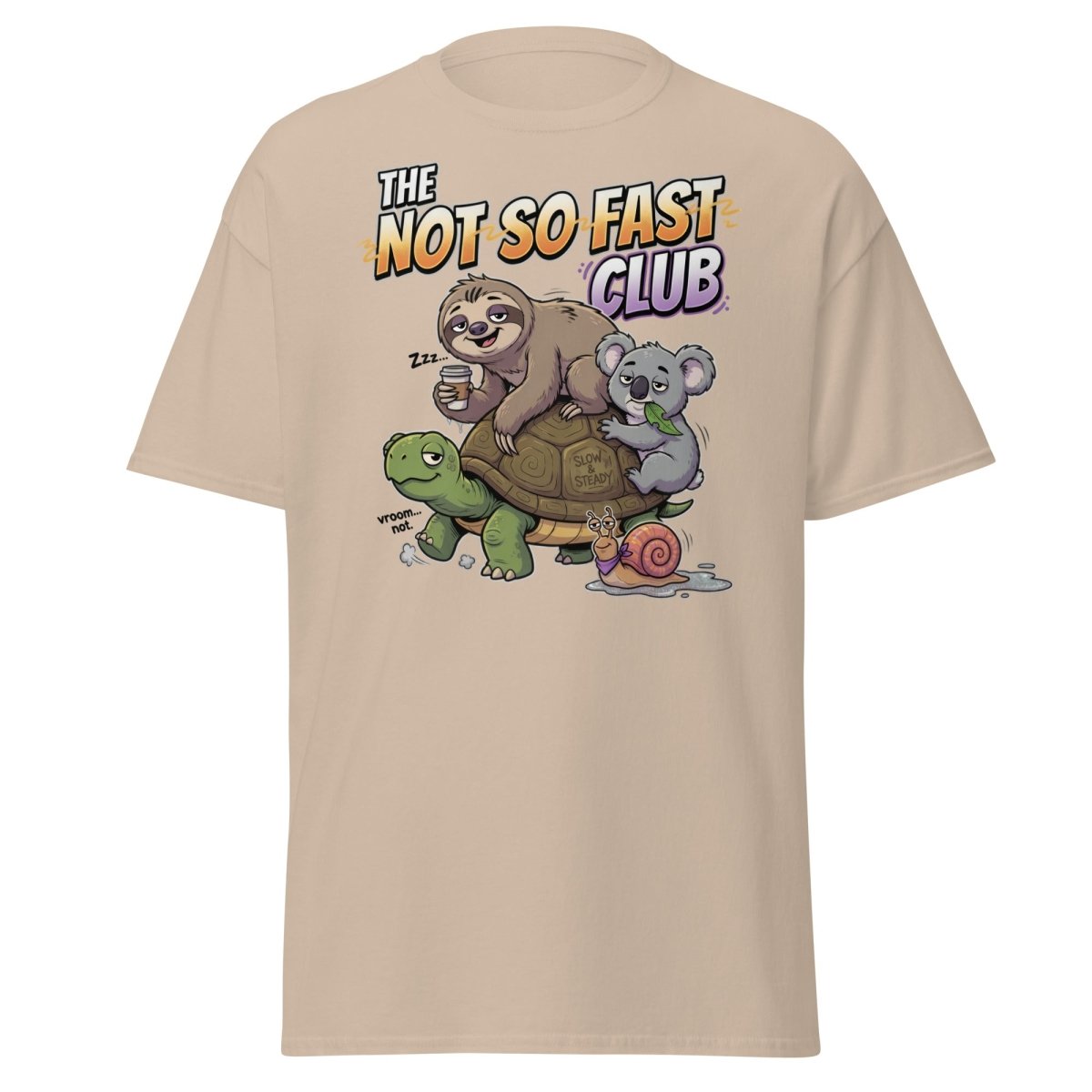 The Not So Fast Club Funny Slow Animals T-Shirt - Sand - TeeRipple