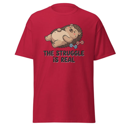 The Struggle Is Real Hedgehog T-Shirt | Funny Gym Tee - Cardinal - TeeRipple
