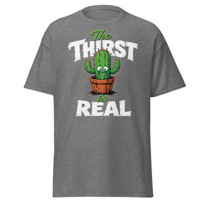 The Thirst Is Real Cactus T-Shirt – Funny Plant Tee - Graphite Heather - TeeRipple