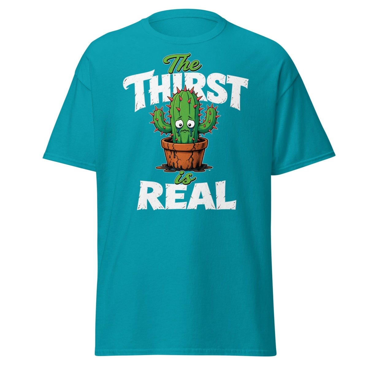 The Thirst Is Real Cactus T-Shirt – Funny Plant Tee - Tropical Blue - TeeRipple
