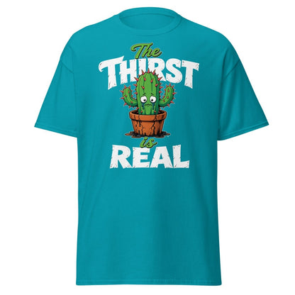 The Thirst Is Real Cactus T-Shirt – Funny Plant Tee - Tropical Blue - TeeRipple