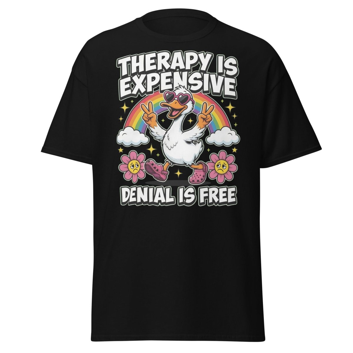 Therapy is Expensive Denial is Free Duck T-Shirt - Black - TeeRipple