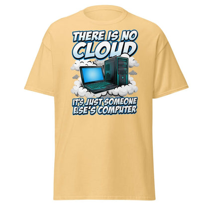 There Is No Cloud Funny Tech T-Shirt for Coders - Yellow Haze - TeeRipple
