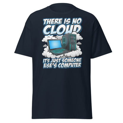 There Is No Cloud Funny Tech T-Shirt for Coders - Navy - TeeRipple