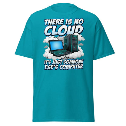 There Is No Cloud Funny Tech T-Shirt for Coders - Tropical Blue - TeeRipple