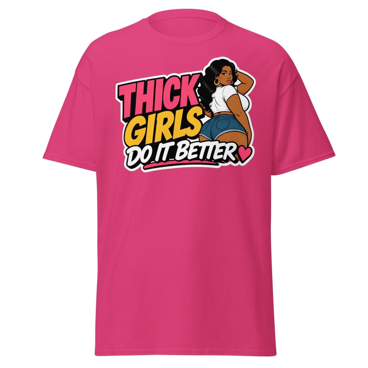Thick Girls Do It Better Graphic Tee - Heliconia - TeeRipple