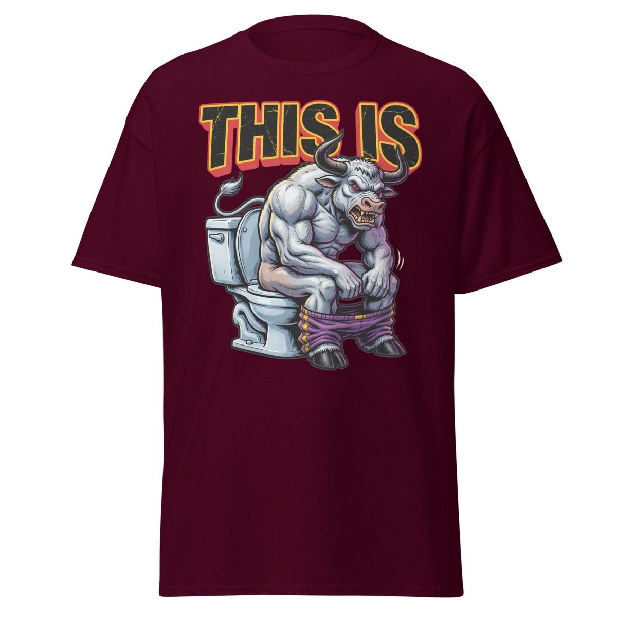 This Is Bullshit Funny Bull Toilet T-Shirt - Maroon - TeeRipple
