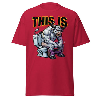This Is Bullshit Funny Bull Toilet T-Shirt - Cardinal - TeeRipple