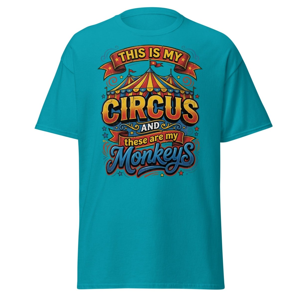 This Is My Circus These Are My Monkeys T-Shirt - Tropical Blue - TeeRipple