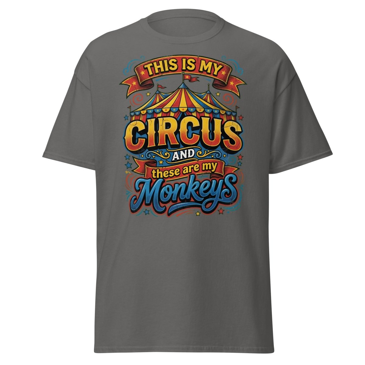 This Is My Circus These Are My Monkeys T-Shirt - Charcoal - TeeRipple