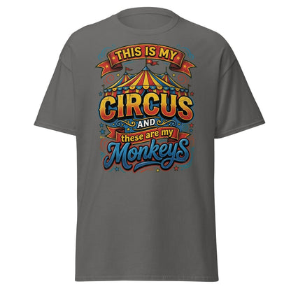 This Is My Circus These Are My Monkeys T-Shirt - Charcoal - TeeRipple