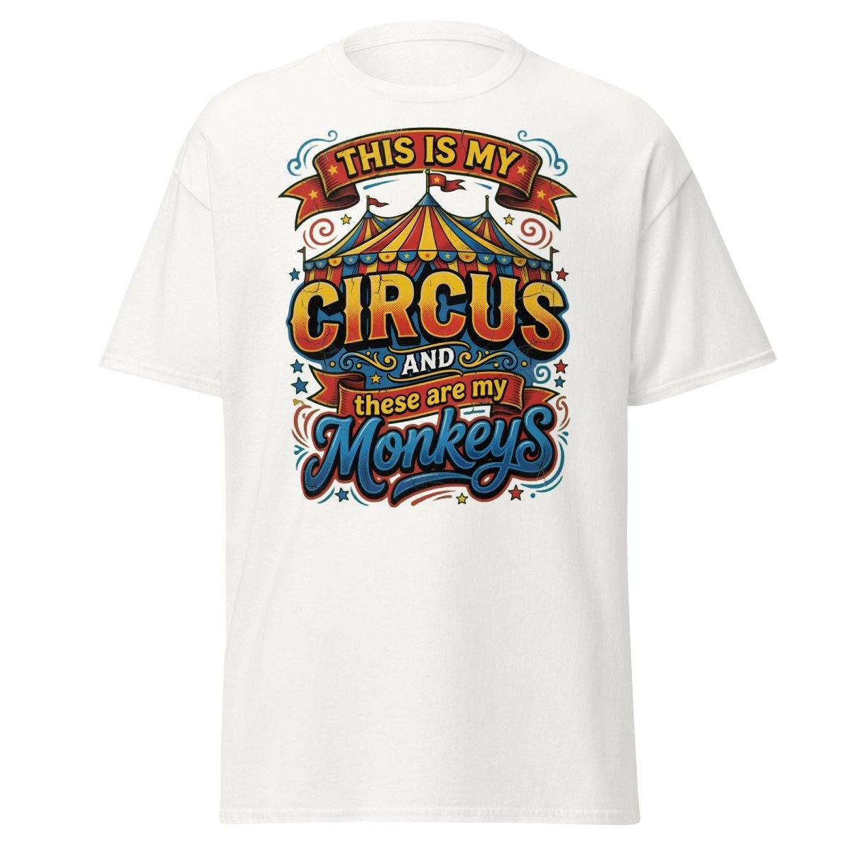 This Is My Circus These Are My Monkeys T-Shirt - White - TeeRipple
