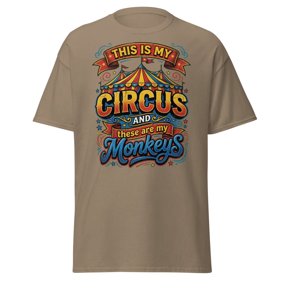This Is My Circus These Are My Monkeys T-Shirt - Brown Savana - TeeRipple