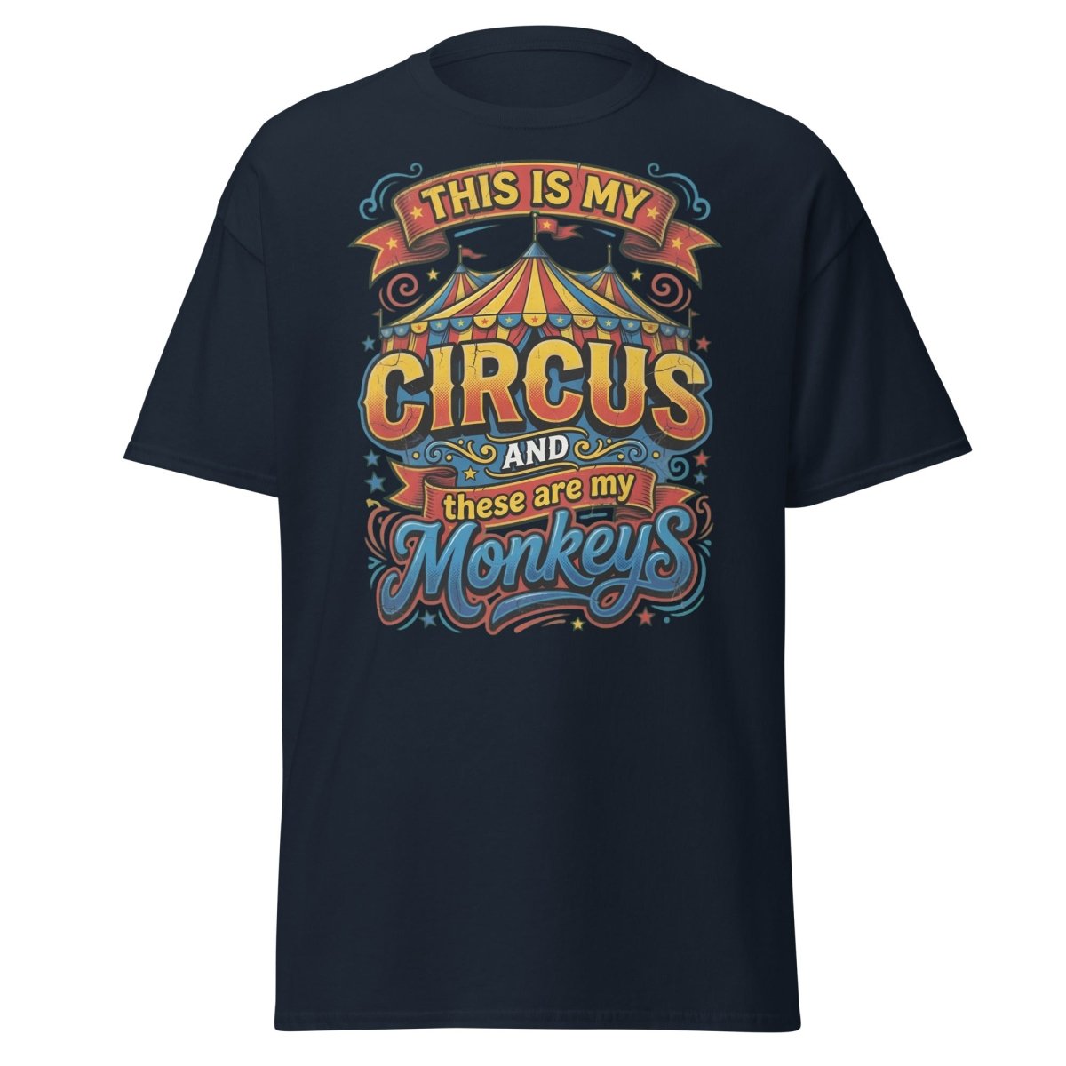 This Is My Circus These Are My Monkeys T-Shirt - Navy - TeeRipple