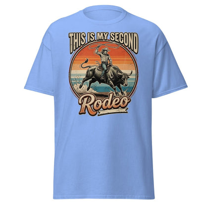This Is My Second Rodeo T-Shirt - Cowboy Bull Riding Tee - Carolina Blue - TeeRipple