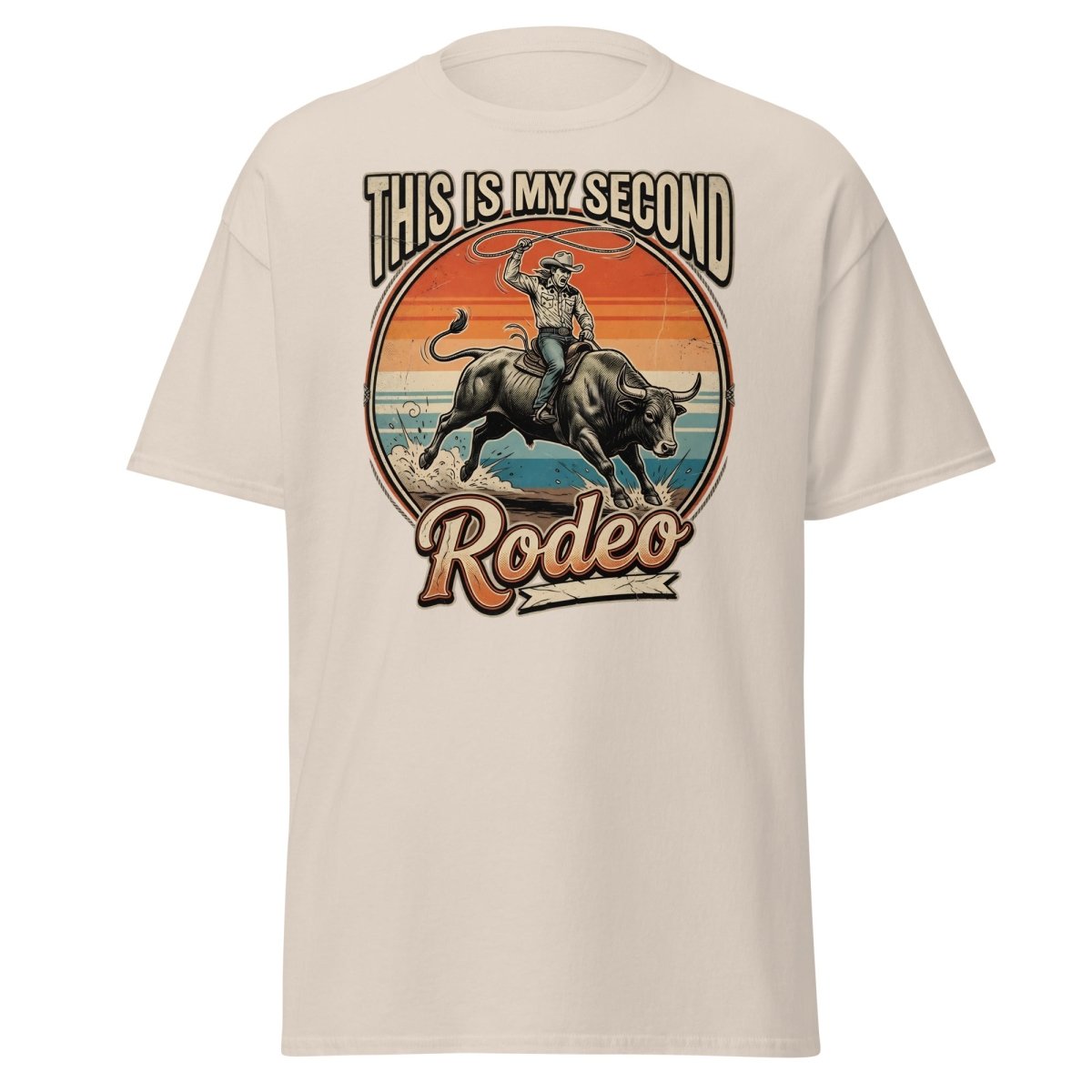 This Is My Second Rodeo T-Shirt - Cowboy Bull Riding Tee - Natural - TeeRipple