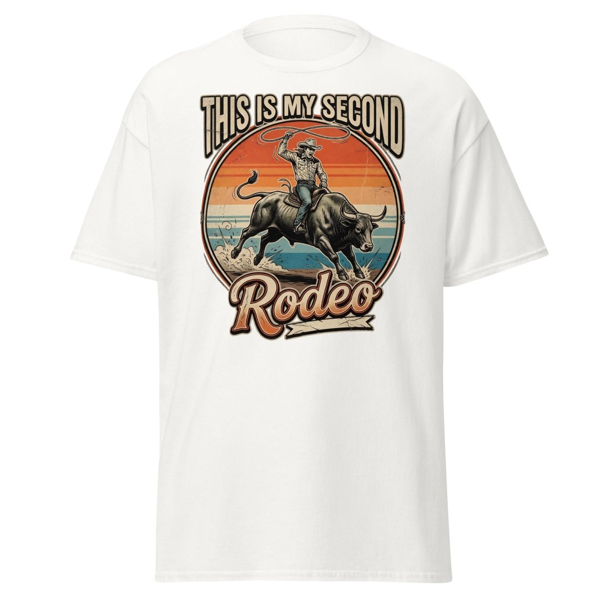 This Is My Second Rodeo T-Shirt - Cowboy Bull Riding Tee - White - TeeRipple