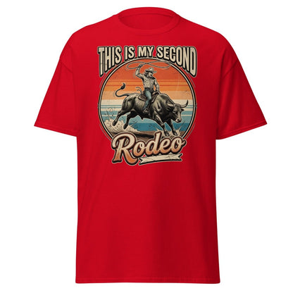 This Is My Second Rodeo T-Shirt - Cowboy Bull Riding Tee - Red - TeeRipple