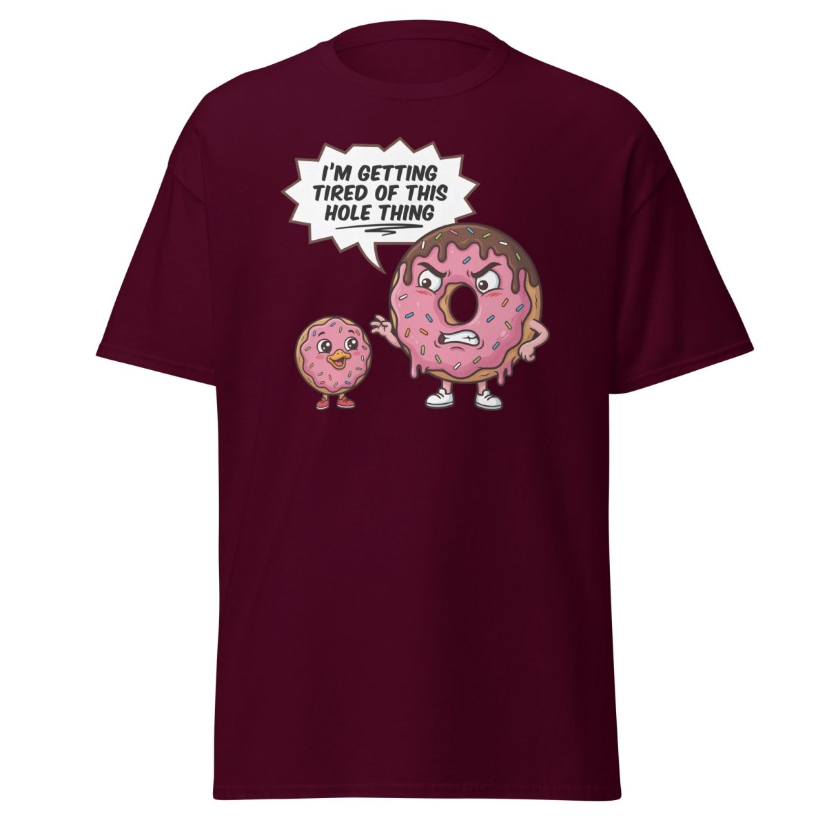 Tired of This Hole Thing Funny Donut Pun T-Shirt - Maroon - TeeRipple