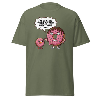 Tired of This Hole Thing Funny Donut Pun T-Shirt - Military Green - TeeRipple