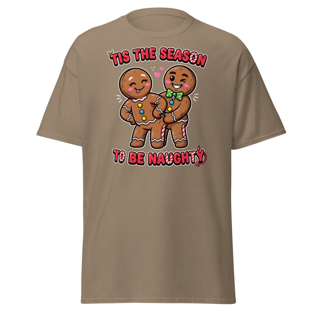Tis The Season To Be Naughty Gingerbread T-Shirt - Brown Savana - TeeRipple