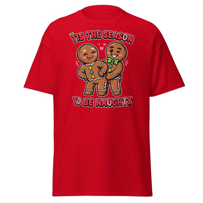 Tis The Season To Be Naughty Gingerbread T-Shirt - Red - TeeRipple