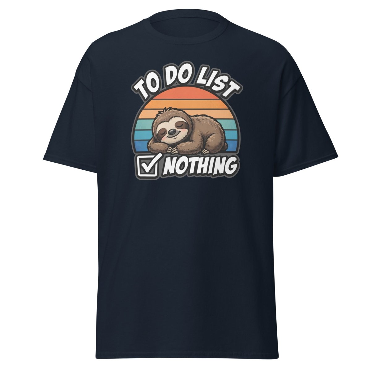To Do List Nothing Sloth T-Shirt | Funny Lazy Humor Tee - Navy - TeeRipple