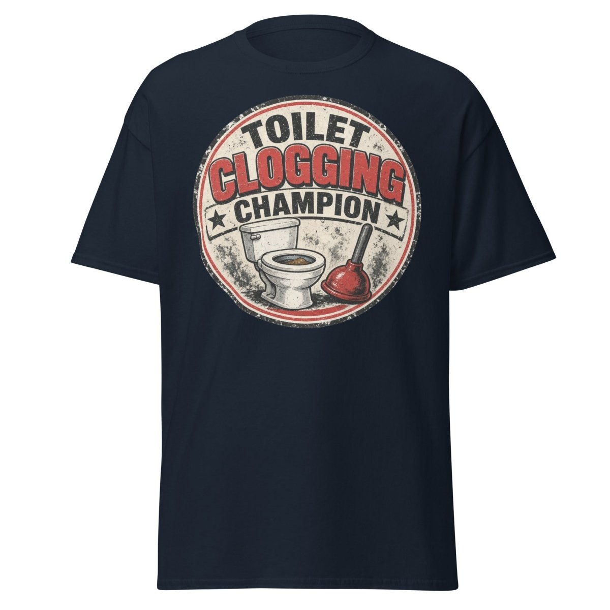 Toilet Clogging Champion Funny Tee - Navy - TeeRipple