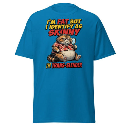 Trans-Slender Cat T-Shirt | Funny Fat Cat Identity Humor Tee - Sapphire - TeeRipple