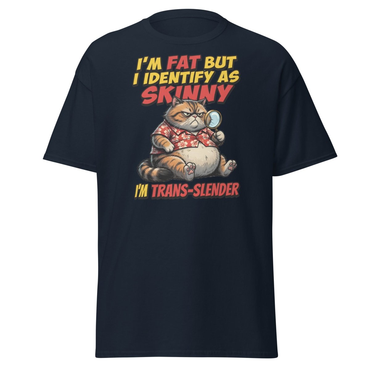 Trans-Slender Cat T-Shirt | Funny Fat Cat Identity Humor Tee - Navy - TeeRipple