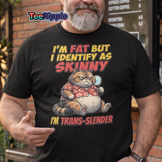 Trans-Slender Cat T-Shirt | Funny Fat Cat Identity Humor Tee - Maroon - TeeRipple