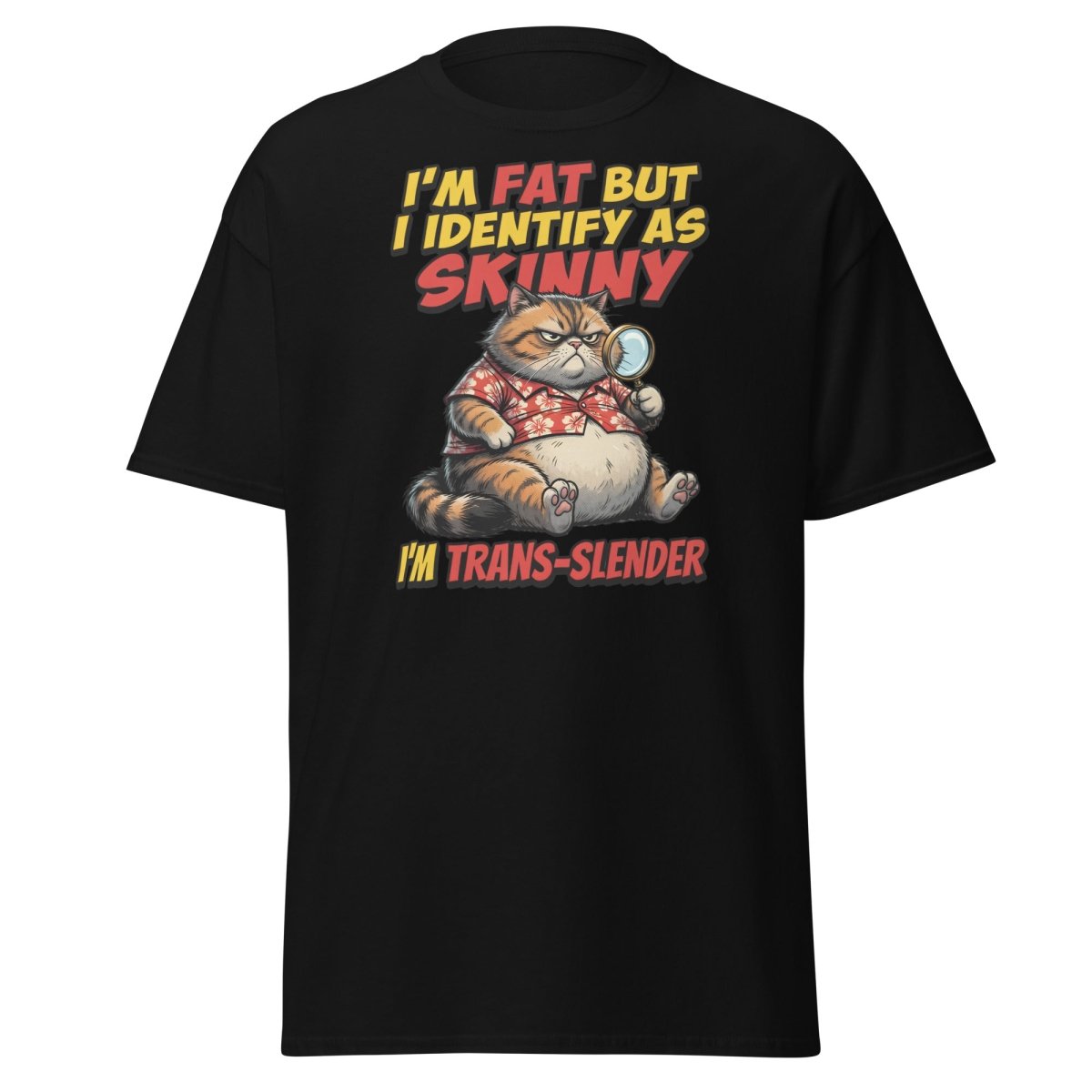 Trans-Slender Cat T-Shirt | Funny Fat Cat Identity Humor Tee - Black - TeeRipple