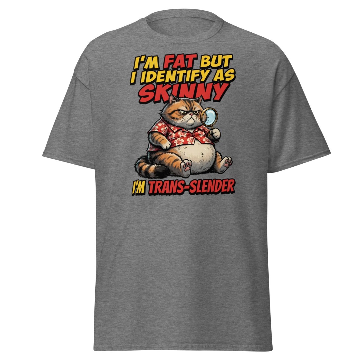 Trans-Slender Cat T-Shirt | Funny Fat Cat Identity Humor Tee - Graphite Heather - TeeRipple