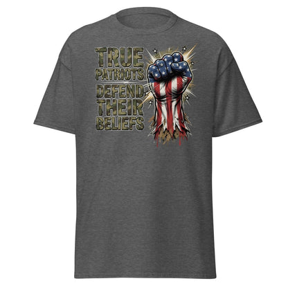 True Patriots Defend Their Beliefs Patriotic Fist T-Shirt - Dark Heather - TeeRipple