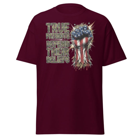 True Patriots Defend Their Beliefs Patriotic Fist T-Shirt - Maroon - TeeRipple