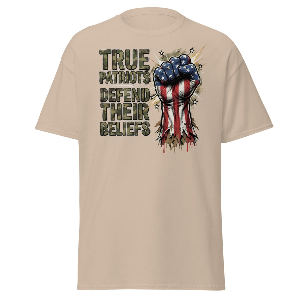 True Patriots Defend Their Beliefs Patriotic Fist T-Shirt - Sand - TeeRipple