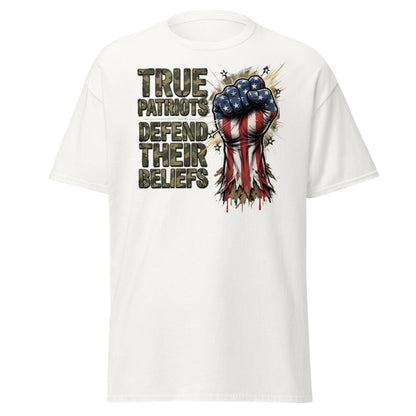 True Patriots Defend Their Beliefs Patriotic Fist T-Shirt - White - TeeRipple