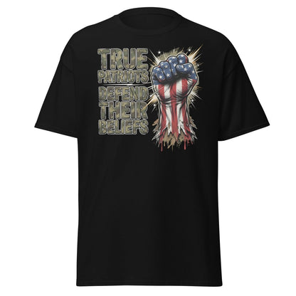 True Patriots Defend Their Beliefs Patriotic Fist T-Shirt - Black - TeeRipple