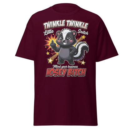 Twinkle Twinkle Little Snitch Nosey Bitch Funny T-Shirt - Maroon - TeeRipple