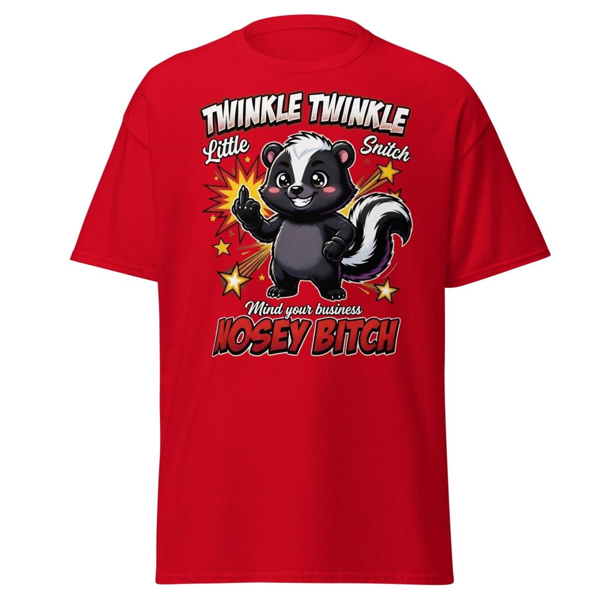 Twinkle Twinkle Little Snitch Nosey Bitch Funny T-Shirt - Red - TeeRipple