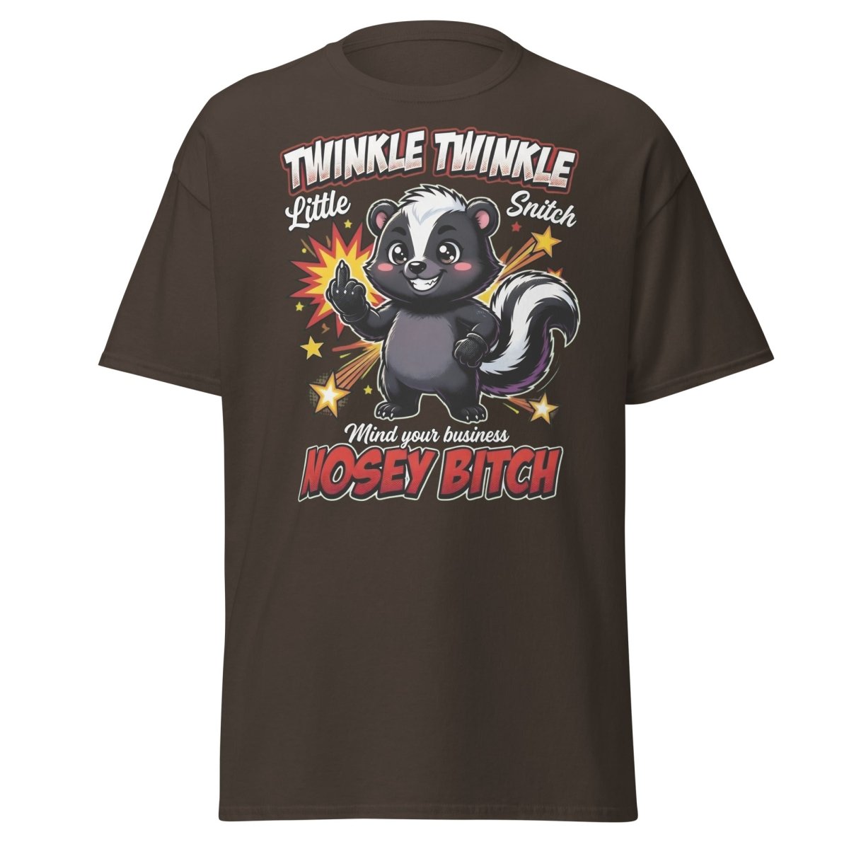 Twinkle Twinkle Little Snitch Nosey Bitch Funny T-Shirt - Dark Chocolate - TeeRipple