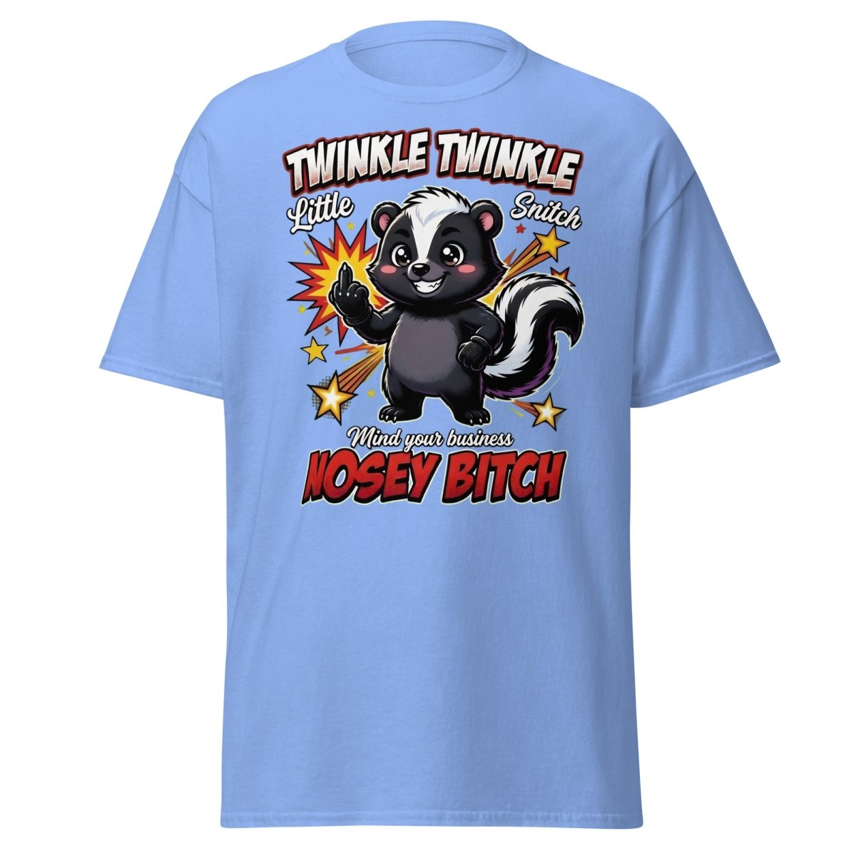 Twinkle Twinkle Little Snitch Nosey Bitch Funny T-Shirt - Carolina Blue - TeeRipple