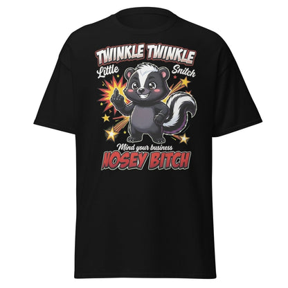 Twinkle Twinkle Little Snitch Nosey Bitch Funny T-Shirt - Black - TeeRipple