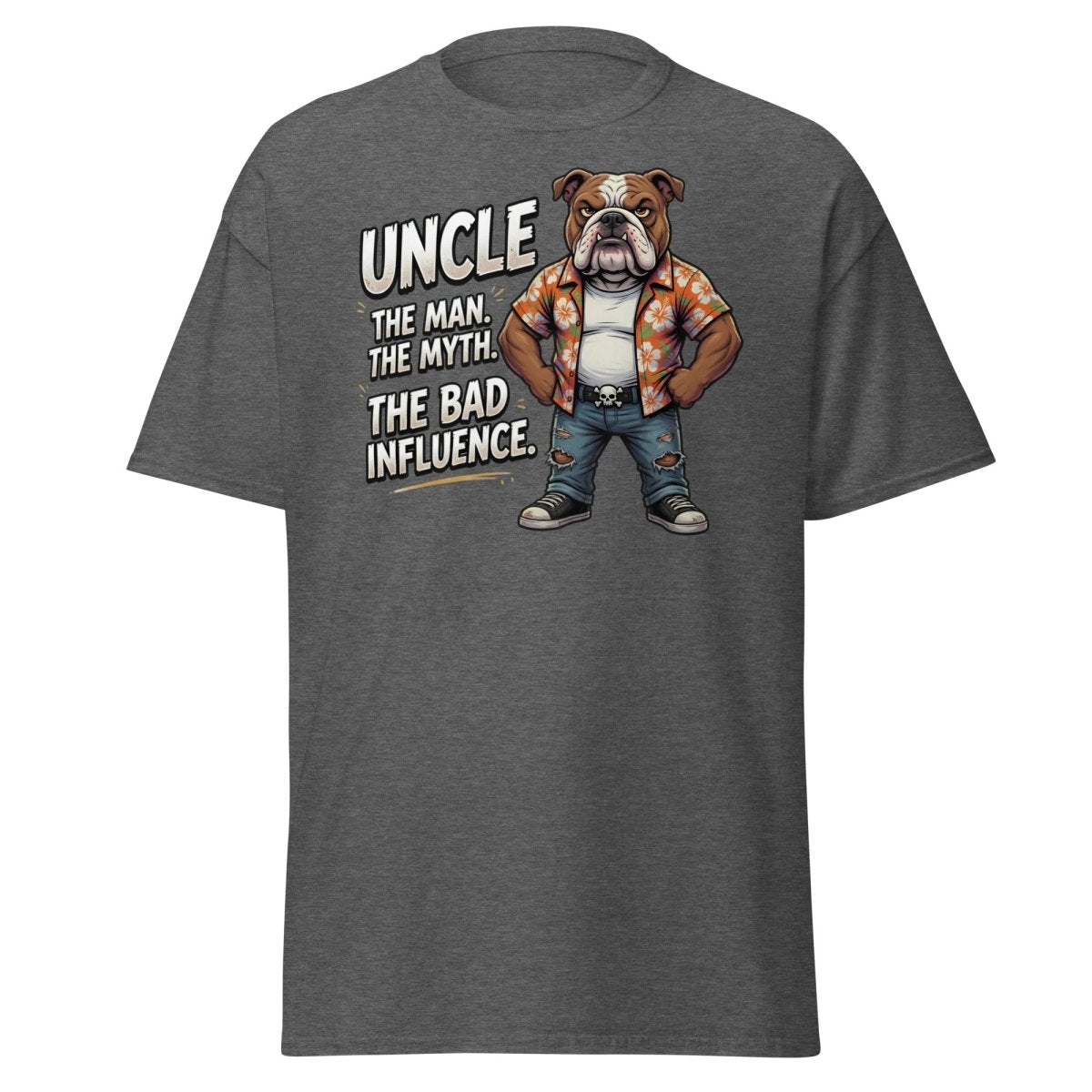 Uncle The Bad Influence Bulldog T-Shirt - Dark Heather - TeeRipple