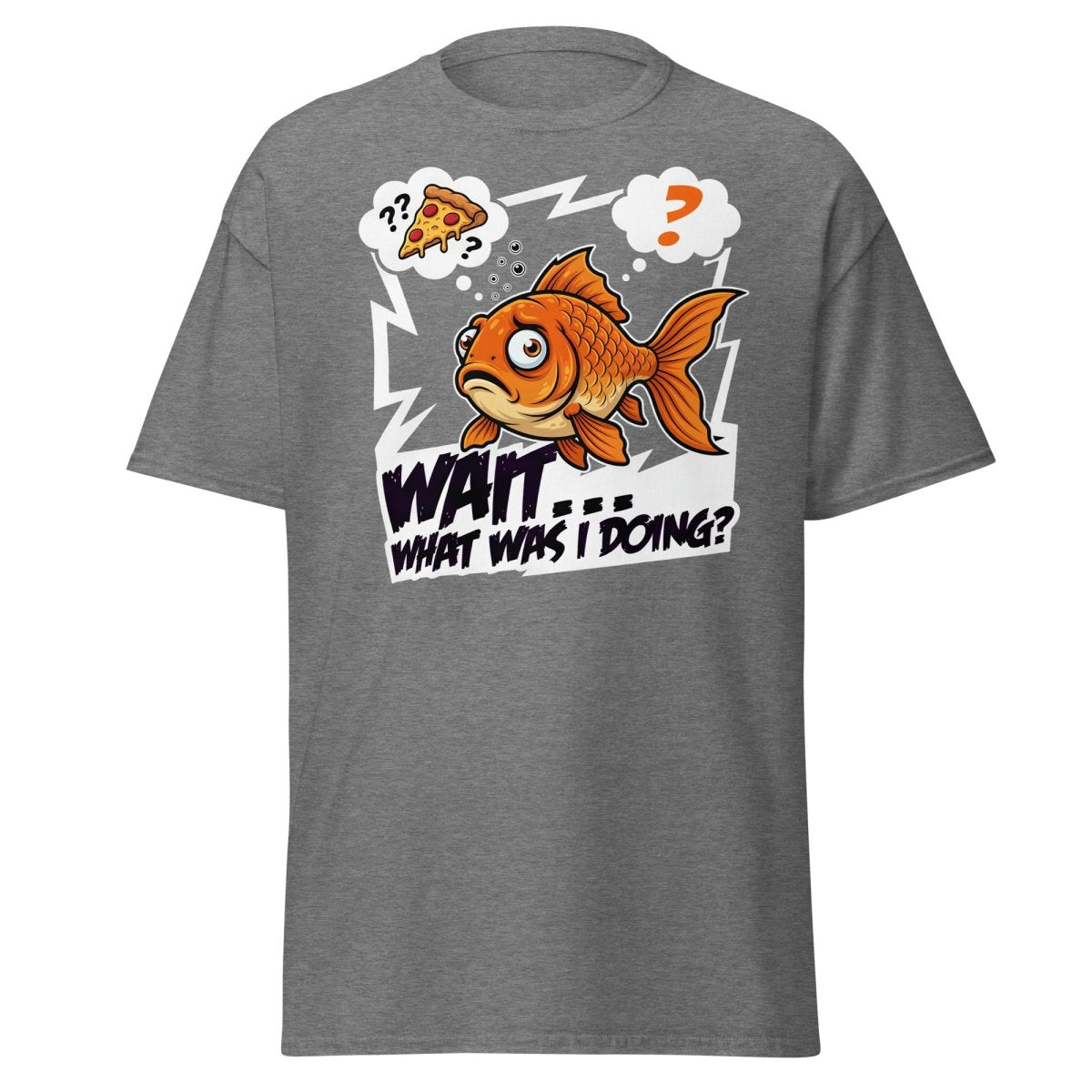 Wait What Was I Doing Goldfish Funny Memory T-Shirt - Graphite Heather - TeeRipple