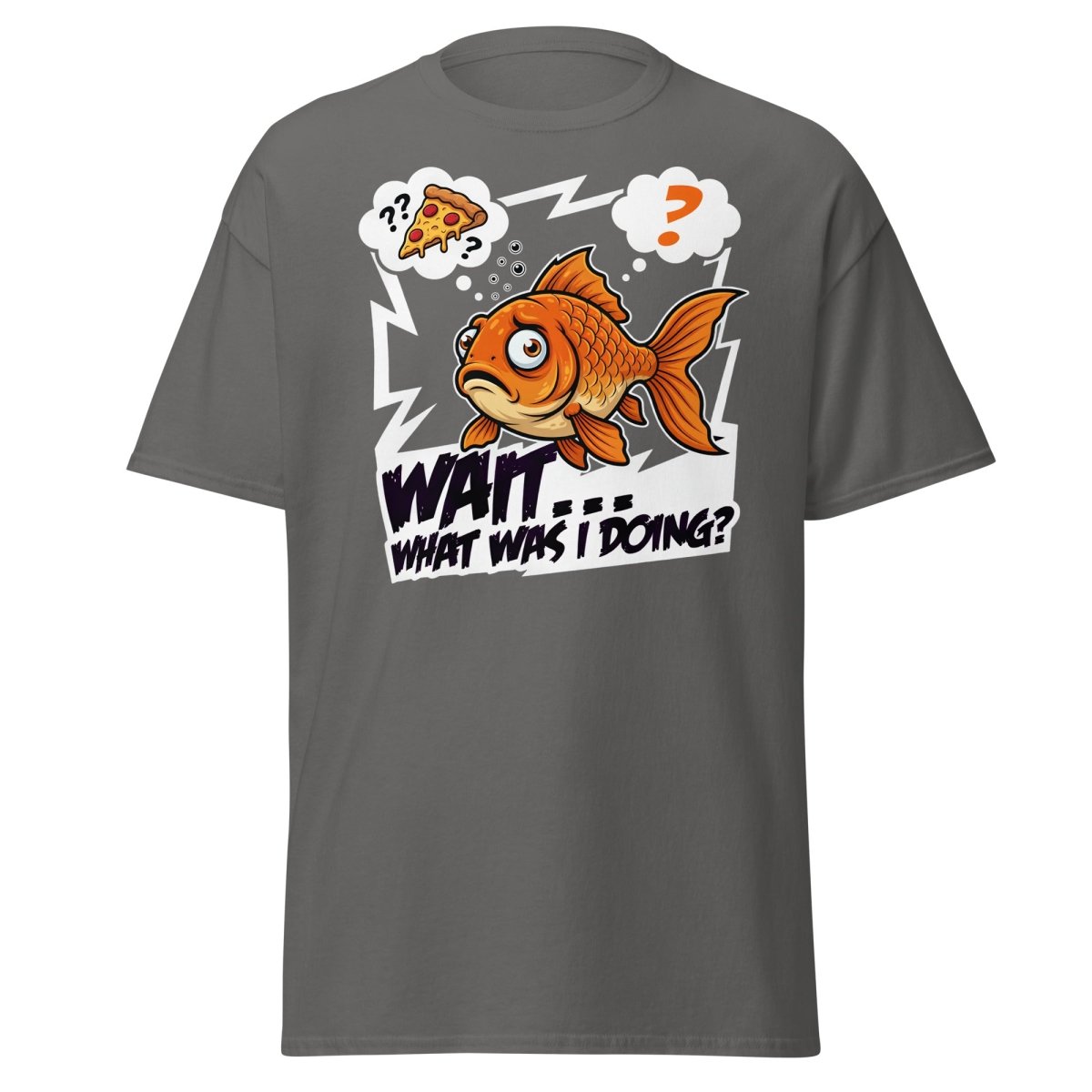 Wait What Was I Doing Goldfish Funny Memory T-Shirt - Charcoal - TeeRipple