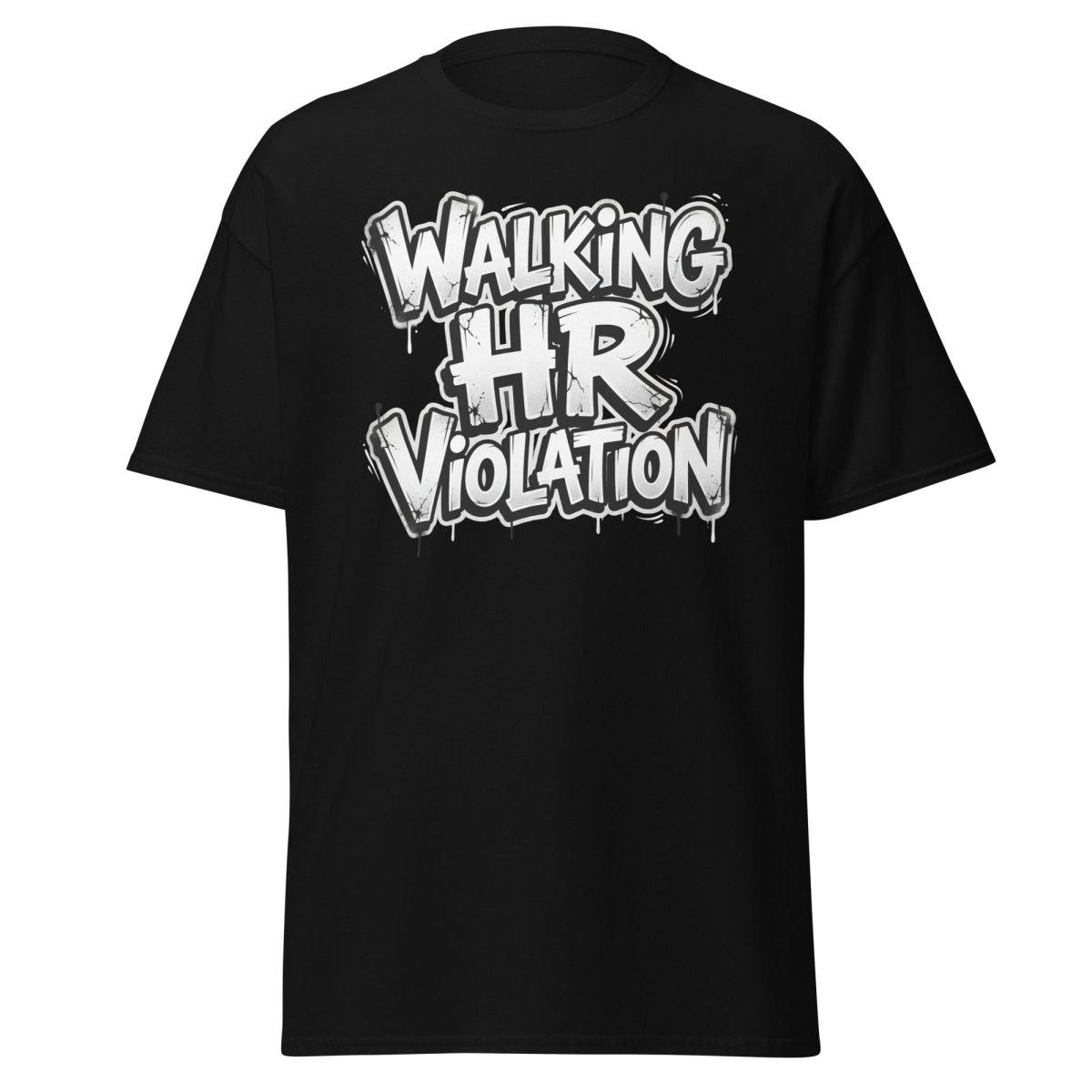 Walking HR Violation T-Shirt | Funny Adult Humor Tee - Black - TeeRipple