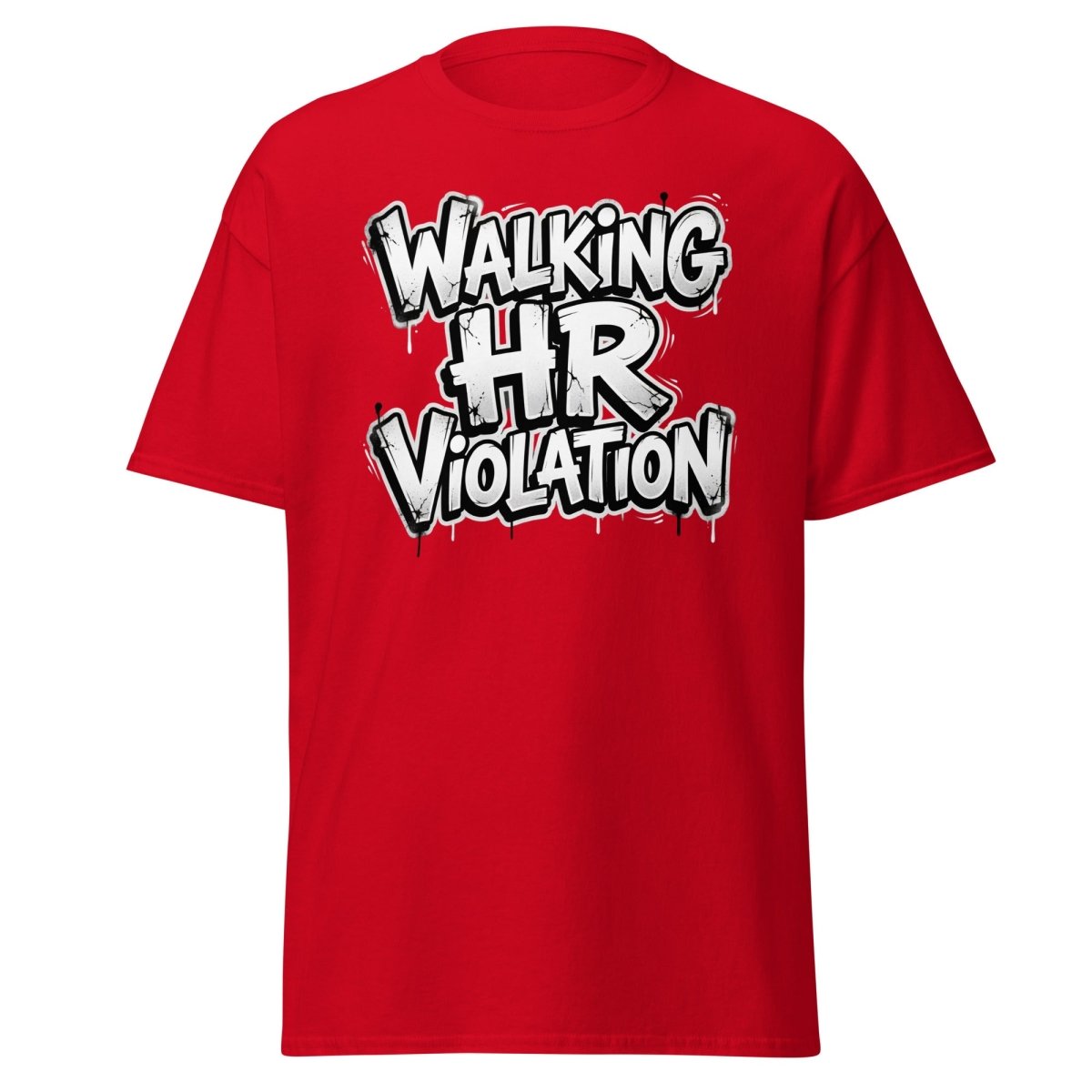 Walking HR Violation T-Shirt | Funny Adult Humor Tee - Red - TeeRipple