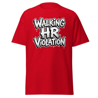 Walking HR Violation T-Shirt | Funny Adult Humor Tee - Red - TeeRipple