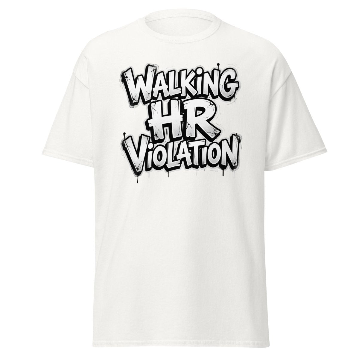 Walking HR Violation T-Shirt | Funny Adult Humor Tee - White - TeeRipple
